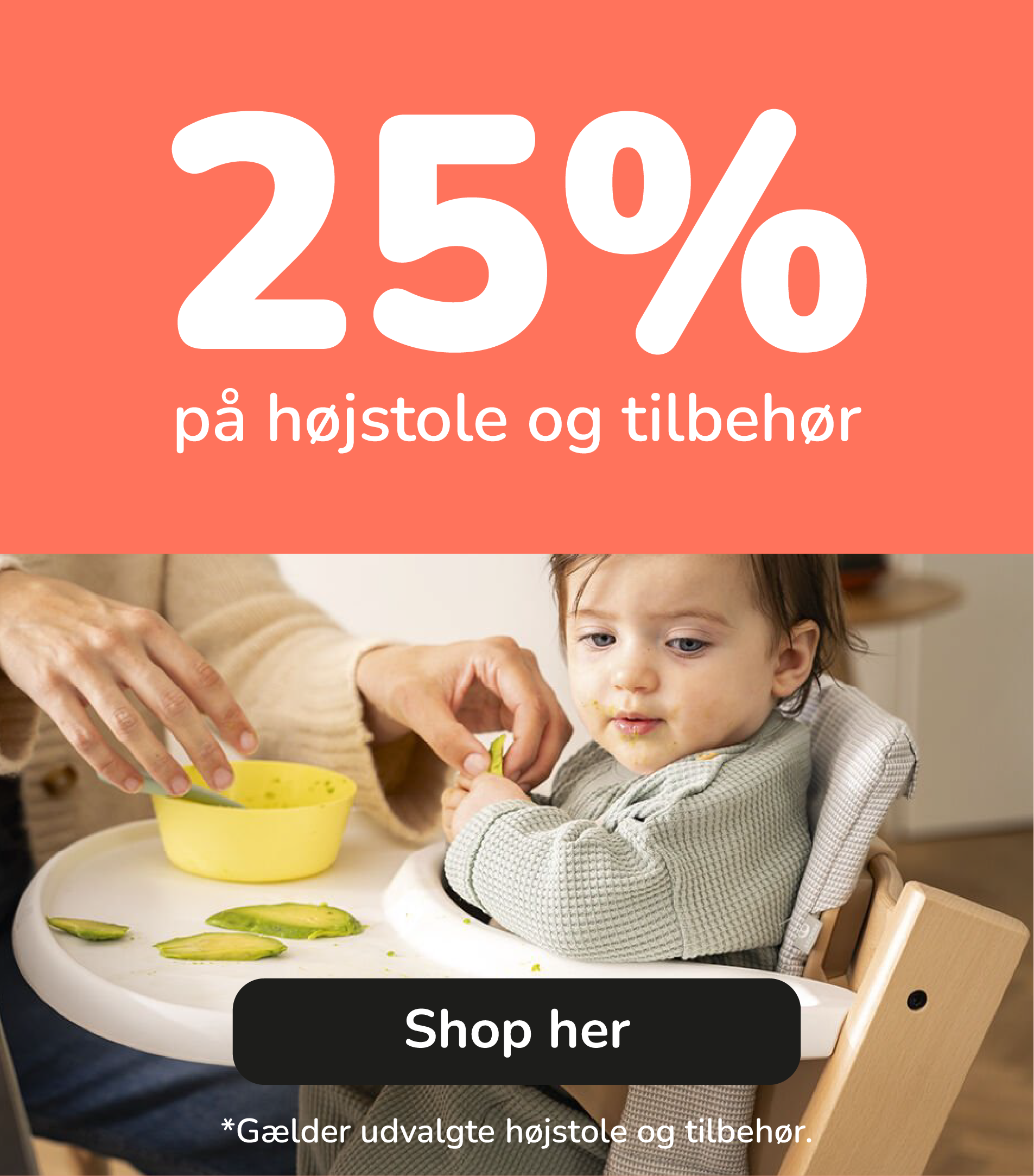 25% på højstole